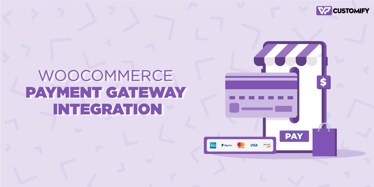 Top Features to Look for in a WooCommerce Payment Gateway